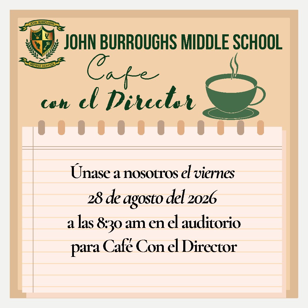 Únase a nosotros el viernes 28 de agosto del 2026 a las 8:30 am en el auditorio para Café Con el Director